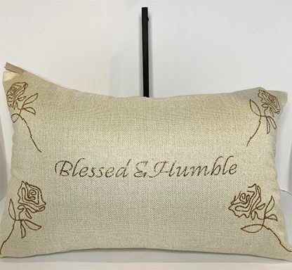 Pillow - Blessed & Humble